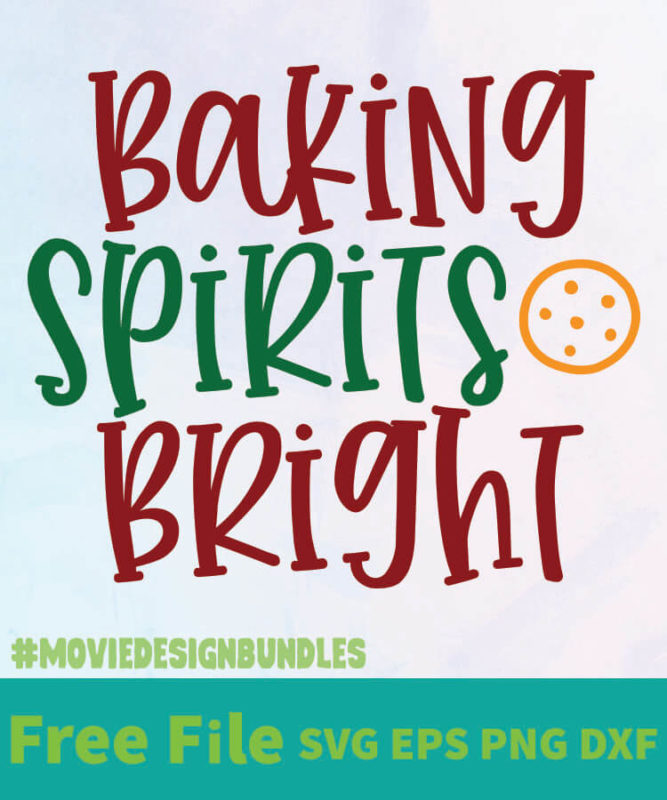 BAKING SPIRITS BRIGHT 1 FREE DESIGNS SVG, ESP, PNG, DXF FOR CRICUT