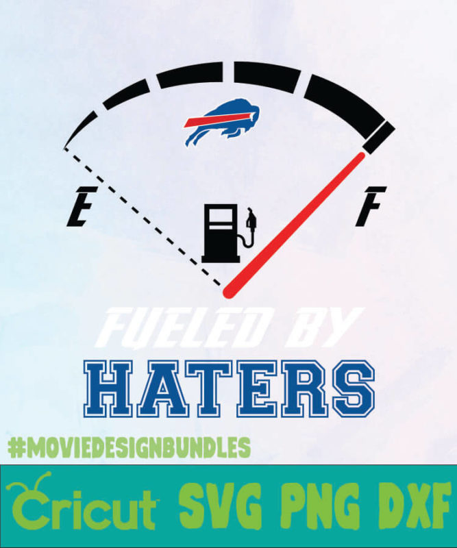 BUFFALO BILLS FUELED BY HATERS 1 LOGO SVG, PNG, DXF - Movie Design Bundles