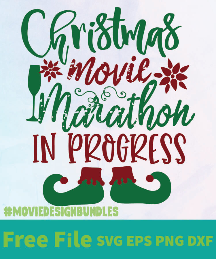 Download CHRISTMAS MOVIE MARATHON IN PROGRESS FREE DESIGNS SVG, ESP ...
