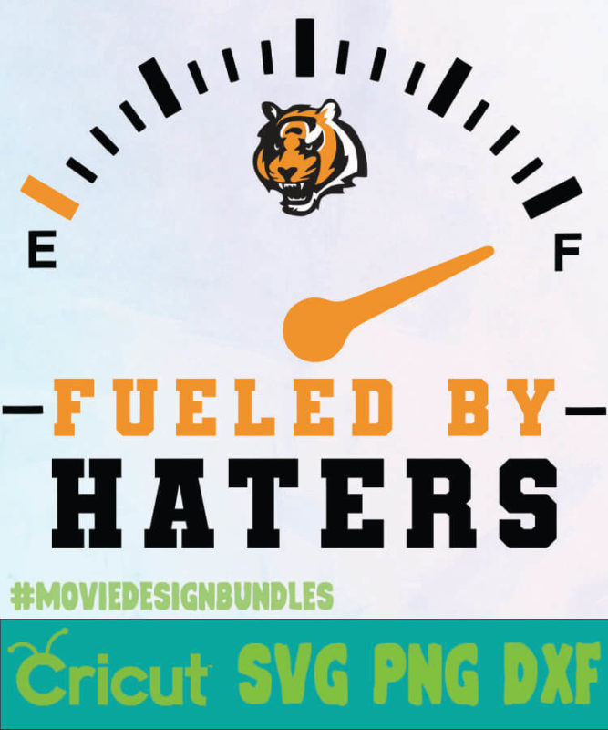 CINCINNATI BENGALS FUELED BY HATERS LOGO SVG, PNG, DXF - Movie Design ...