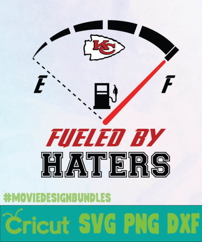 KANSAS CITY CHIEFS FUELED BY HATERS 1 LOGO SVG, PNG, DXF - Movie Design ...