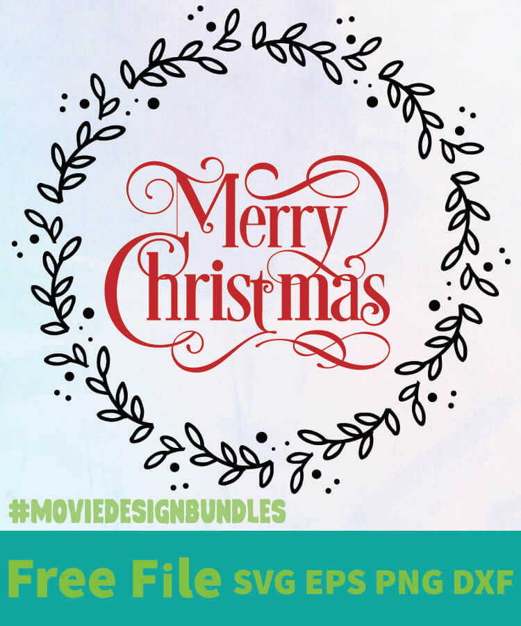 MERRY CHRISTMAS ROUND WREATH FREE DESIGNS SVG, ESP, PNG, DXF FOR CRICUT