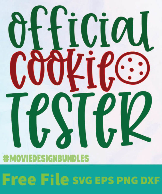 OFFICIAL COOKIE TESTER FREE DESIGNS SVG, ESP, PNG, DXF FOR CRICUT