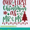 OUR-FIRST-CHRISTMAS-AS-MR-&-MS-FREE-DESIGNS-SVG-ESP-PNG-DXF-FOR-CRICUT