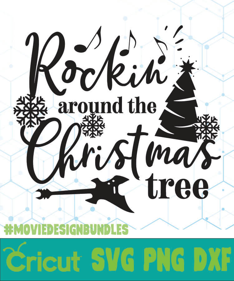 Download Rockin Around The Christmas Tree Free Designs Svg Esp Png Dxf For Cricut Movie Design Bundles