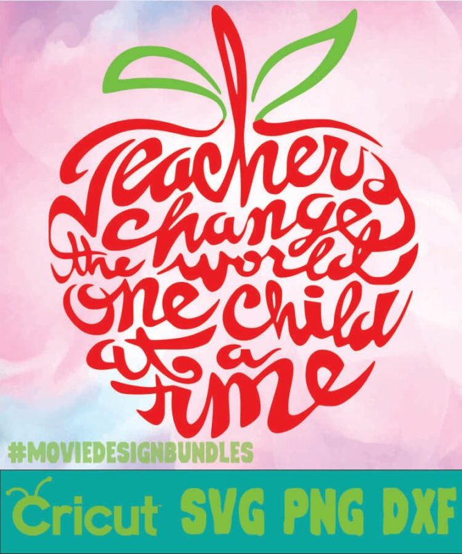 TEACHERS CHANGE WORLD APPLE OCCUPATION SVG, PNG, DXF - Movie Design Bundles