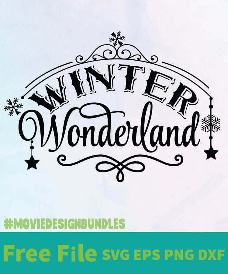 Download Winter Wonderland Free Designs Svg Esp Png Dxf For Cricut Movie Design Bundles