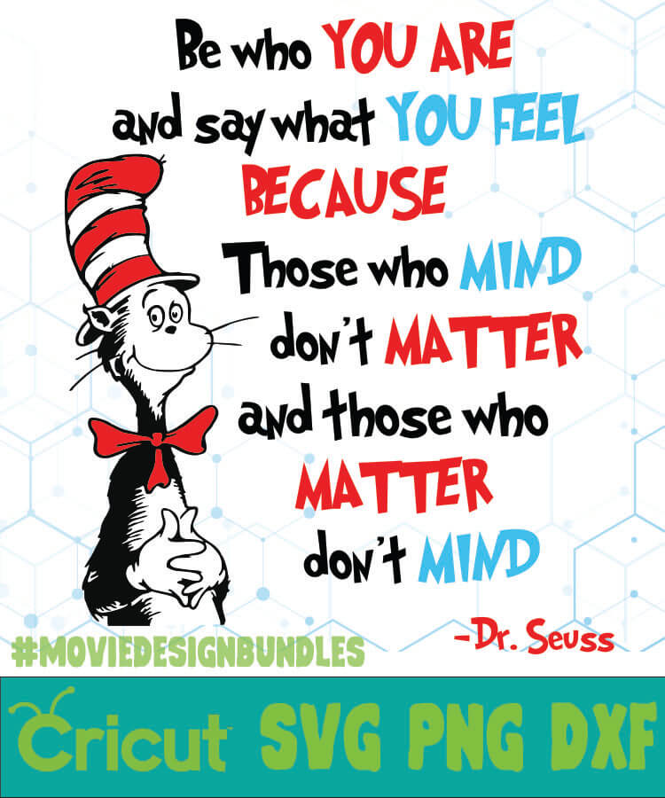 BE WHO YOU ARE DR SEUSS CAT IN THE HAT QUOTES 1 SVG, PNG, DXF - Movie ...