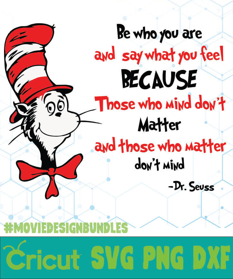 BE WHO YOU ARE DR SEUSS CAT IN THE HAT QUOTES 2 SVG, PNG, DXF - Movie ...