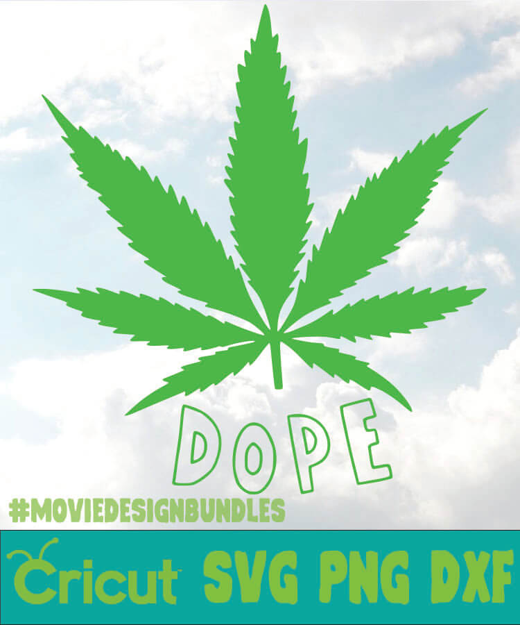 Download Dopetm Cannabis Svg Png Dxf Cricut Movie Design Bundles