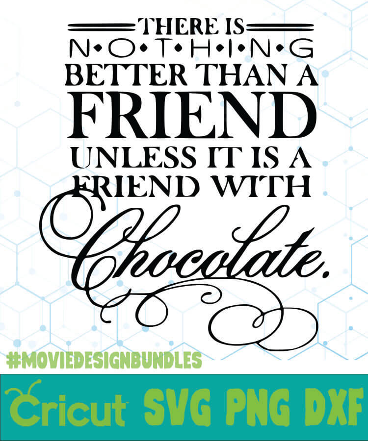 Download FRIEND WITH CHOCOLATE QUOTES SVG, PNG, DXF CRICUT - Movie ...