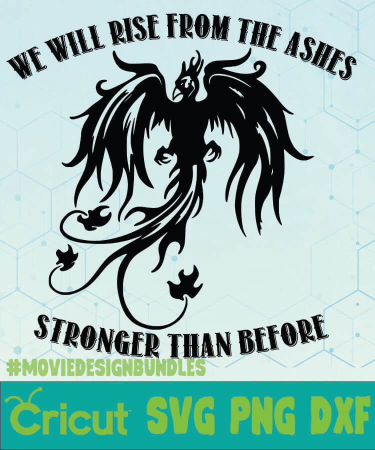 Rise From The Ashes Quotes Svg Png Dxf Cricut Movie Design Bundles