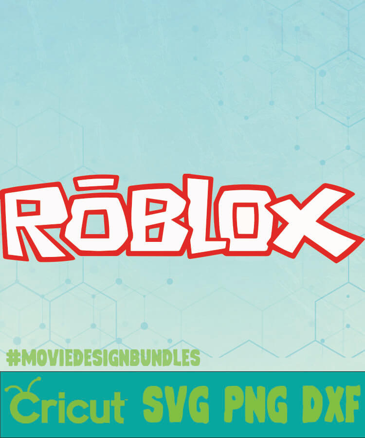 Roblox 2 Games Svg Png Dxf Cricut Movie Design Bundles