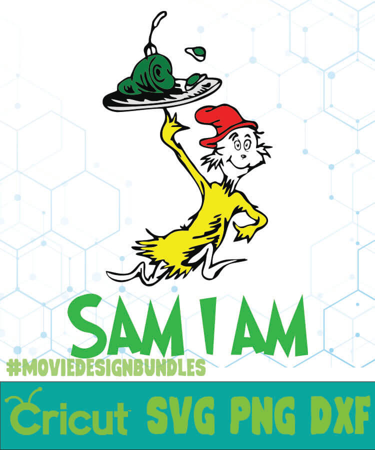 Sam I Am Dr Seuss Cat In The Hat Quotes Svg, Png, Dxf - Movie Design Bundles
