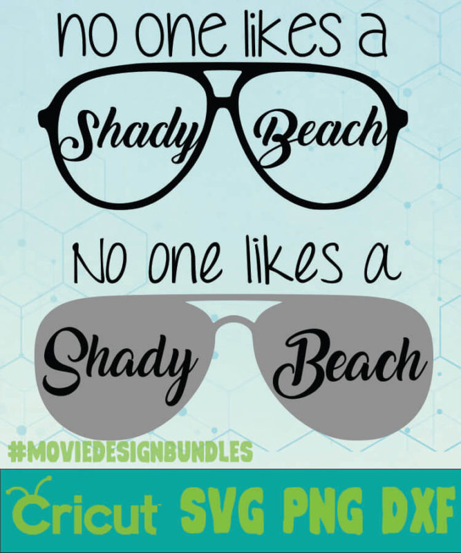 SHADY BEACH QUOTES SVG, PNG, DXF CRICUT - Movie Design Bundles