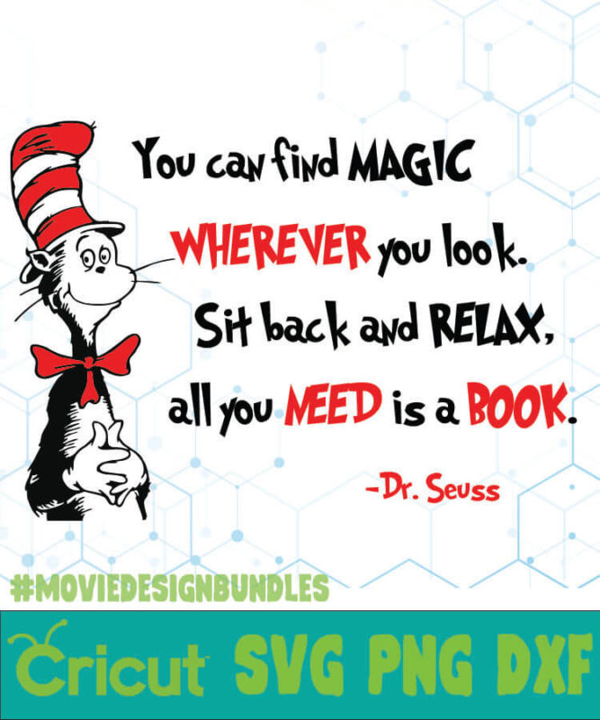You Can Find Magic Dr Seuss Cat In The Hat Quotes Svg, Png, Dxf - Movie 