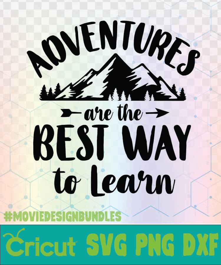 Download Adventures Are The Best Way To Learn Camping Quotes Logo Svg Png Dxf Movie Design Bundles