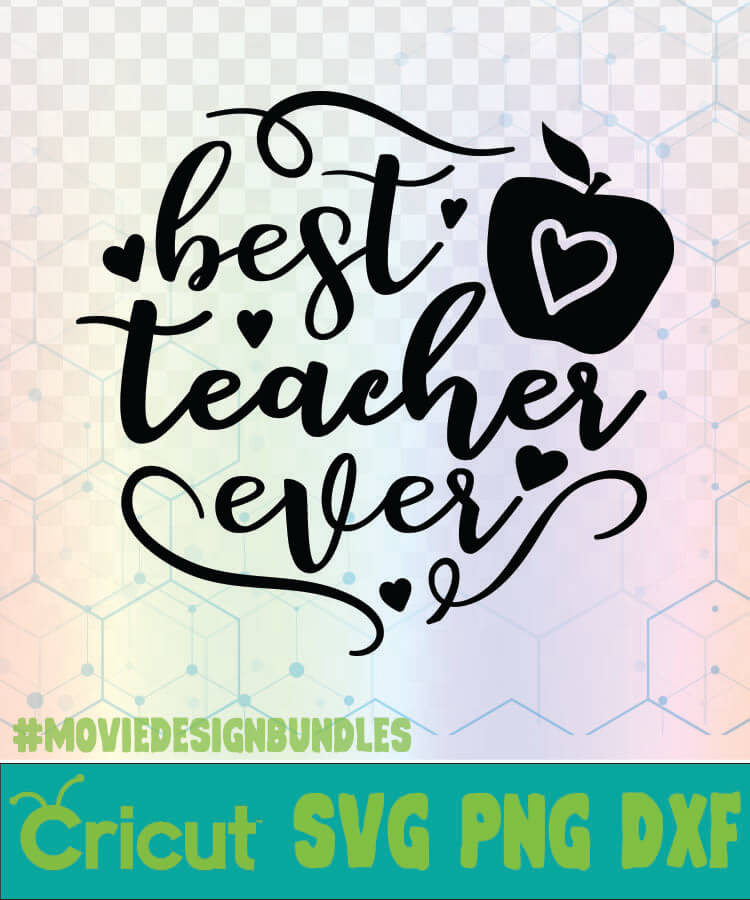 Download Best Teacher Ever Apple School Quotes Logo Svg Png Dxf Movie Design Bundles