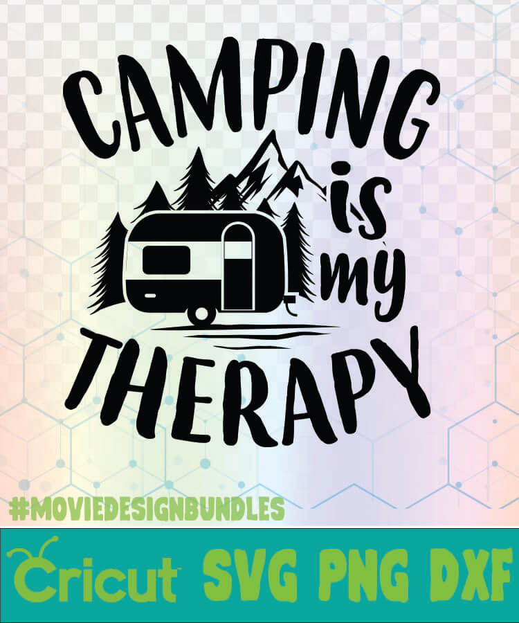 Download CAMPING IS MY THERAPY CAMPING QUOTES LOGO SVG, PNG, DXF ...