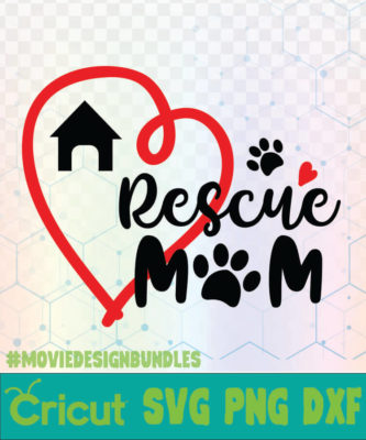 HEART RESCUE MOM MOM DOG LIFE SVG LOGO SVG, PNG, DXF - Movie Design Bundles