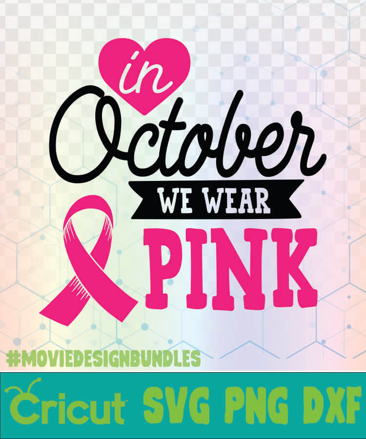 Collection 96+ Images in october we wear pink svg free Latest