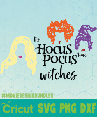 It Is Hocus Pocus Time Witches Logo Svg, Png, Dxf - Movie Design Bundles