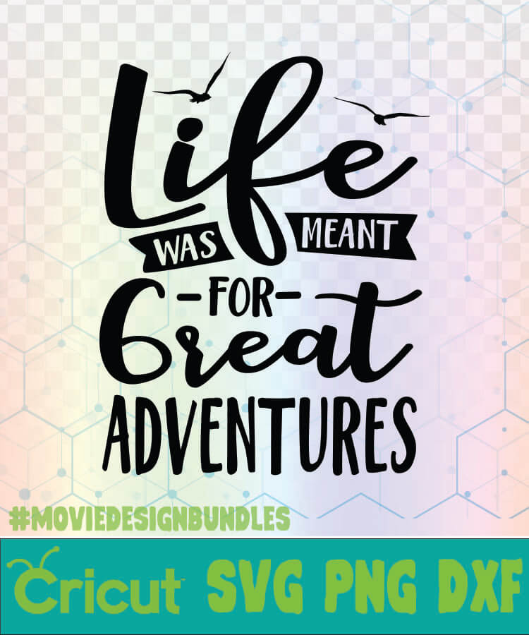 Download LIFE WAS MEANT FOR GREAT ADVENTURES CAMPING QUOTES LOGO ...