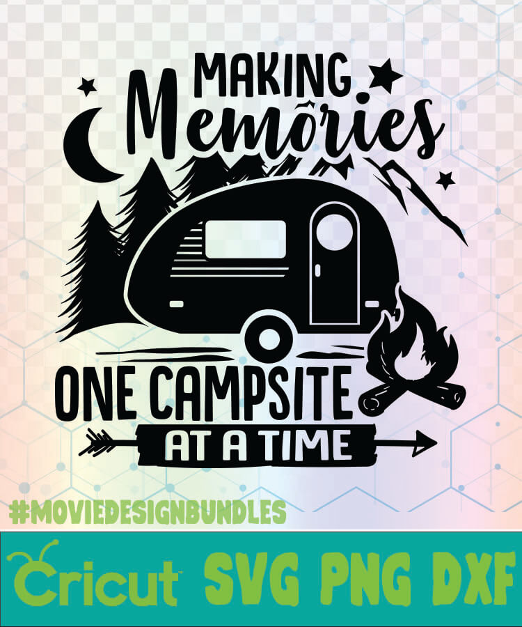 MAKING MEMORIES ONE CAMPSITE AT A TIME CAMPING QUOTES LOGO ...