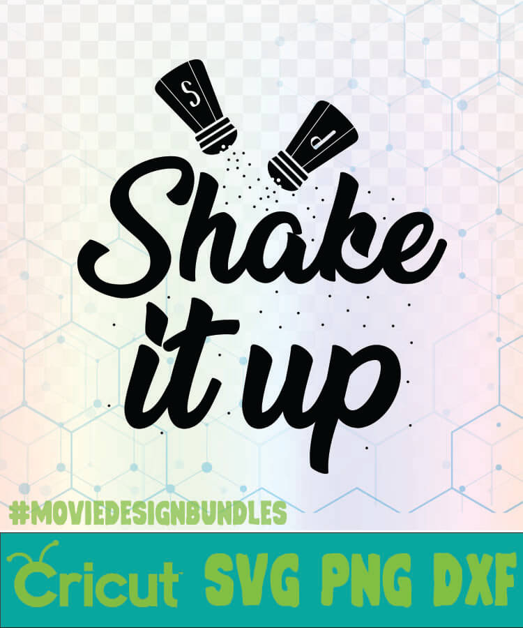Download SHAKE IT UP KITCHEN QUOTES LOGO SVG, PNG, DXF - Movie ...