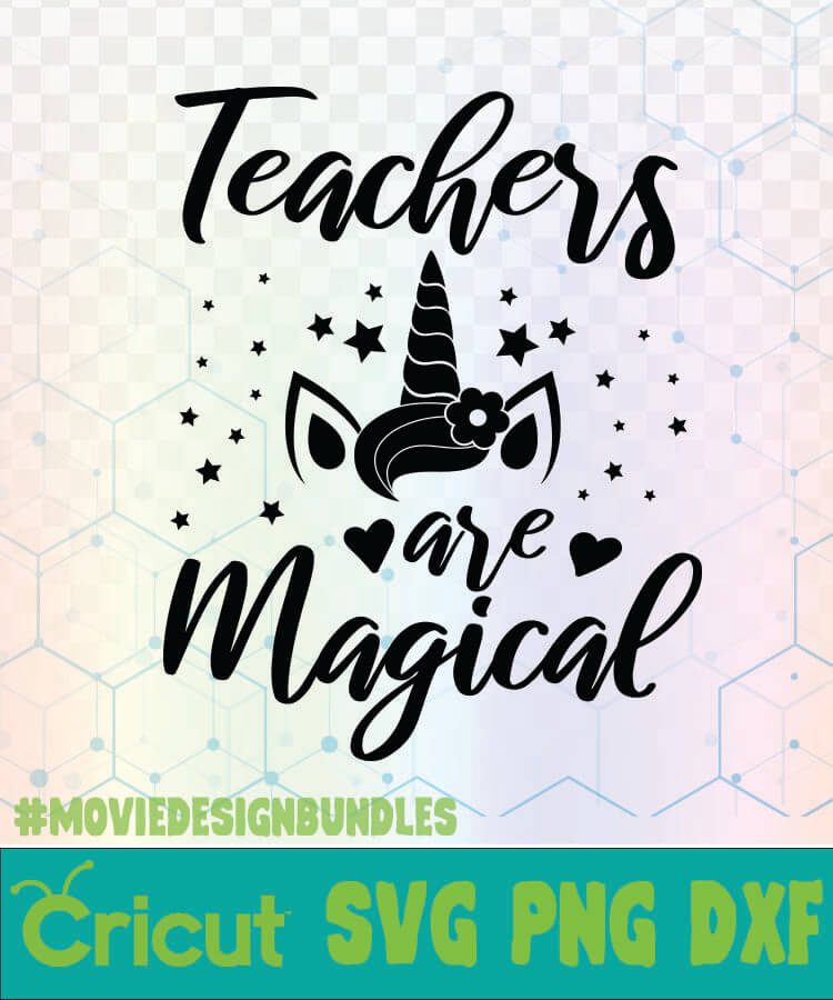 Download Teachers Are Magical Unicorn Quotes Logo Svg Png Dxf Movie Design Bundles
