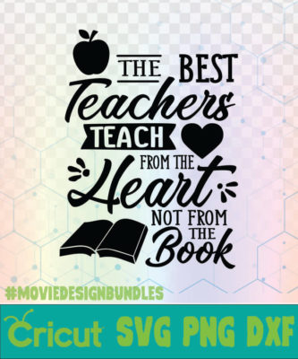 THE BEST TEACHERS TEACH FROM THE HEART NOT FROM THE BOOK SCHOOL QUOTES ...