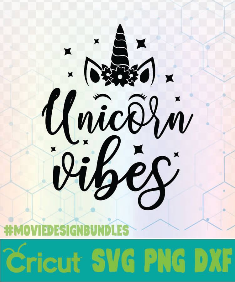 Unicorn Vibes Unicorn Quotes Logo Svg Png Dxf Movie Design Bundles
