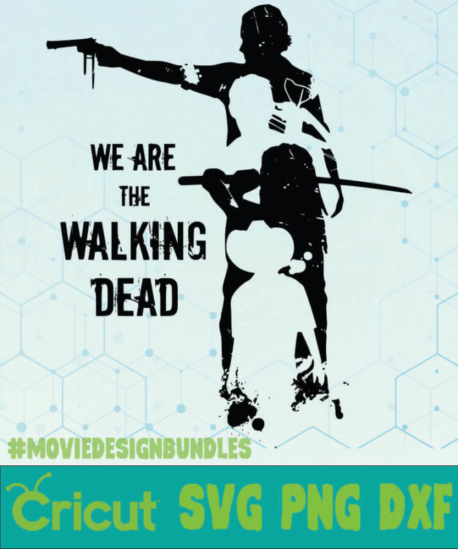 WE ARE THE WALKING DEAD WALKING DEAD LOGO TV SHOW SVG, PNG, DXF - Movie