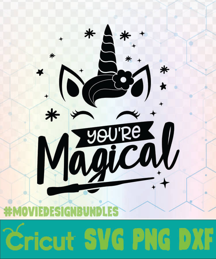 Download YOURE MAGICAL UNICORN QUOTES LOGO SVG, PNG, DXF - Movie ...