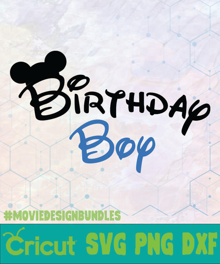 Download BIRTHDAY BOY MICKEY DISNEY LOGO SVG, PNG, DXF - Movie ...