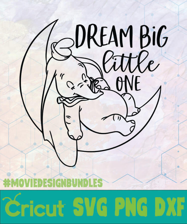 Free Free 62 Dream Big Little One Svg Free SVG PNG EPS DXF File