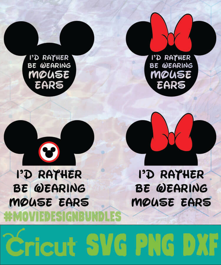 Download Id Rather Be Wearing Mouse Ears Mickey Bundle Logo Svg Png Dxf Movie Design Bundles