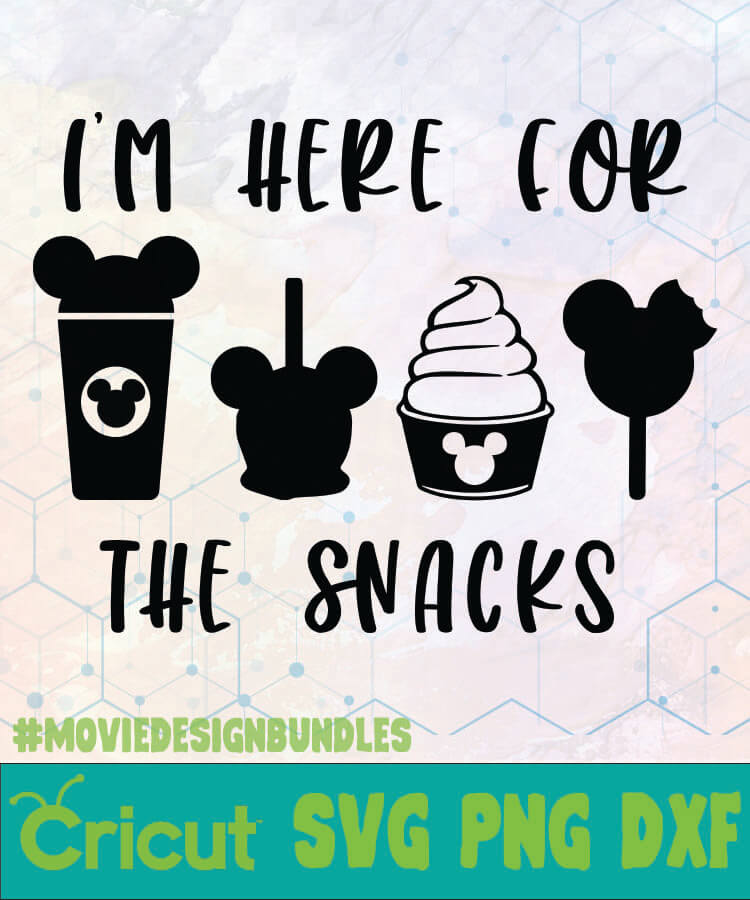 Im Here For The Snacks Disney Logo Svg Png Dxf Movie Design Bundles