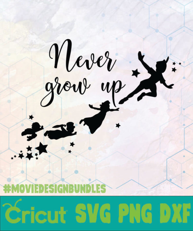 NEVER GROW UP DISNEY LOGO SVG, PNG, DXF - Movie Design Bundles