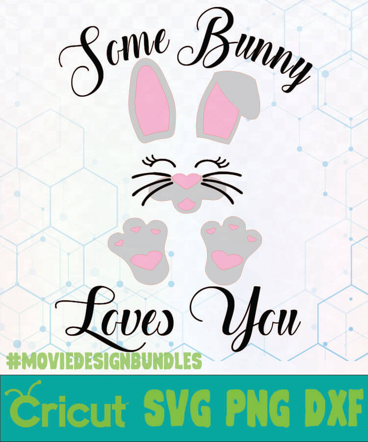 Download SOME BUNNY LOVES YOU EASTER DAY LOGO SVG PNG DXF - Movie ...