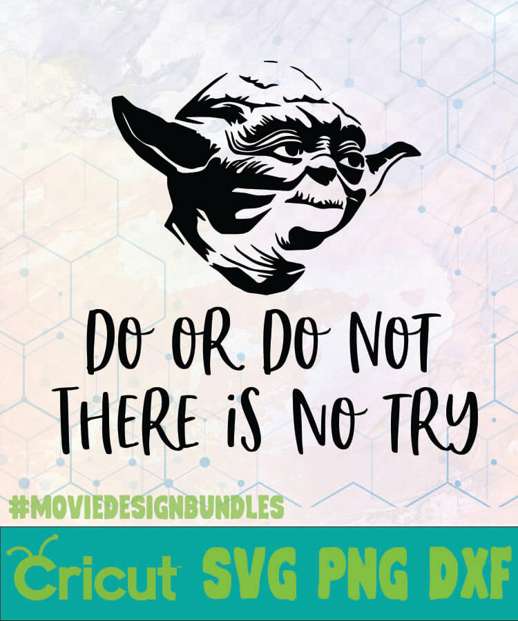 Star Wars Yoda Do Or Do Not Disney Logo Svg Png Dxf Movie