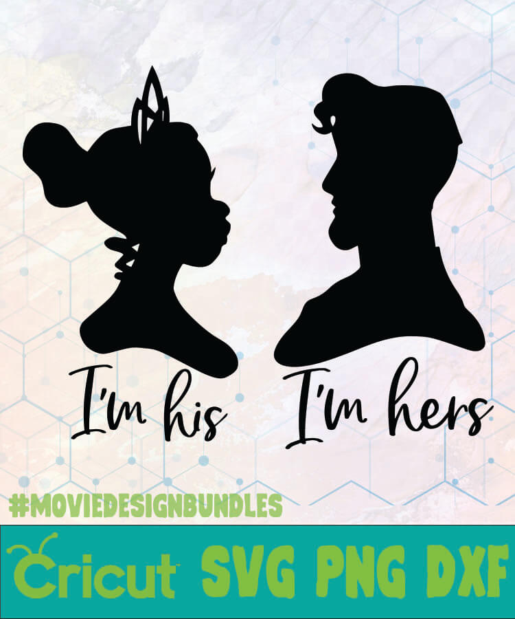 Download Tiana And Naveen Im His Im Hers Disney Logo Svg Png Dxf Movie Design Bundles