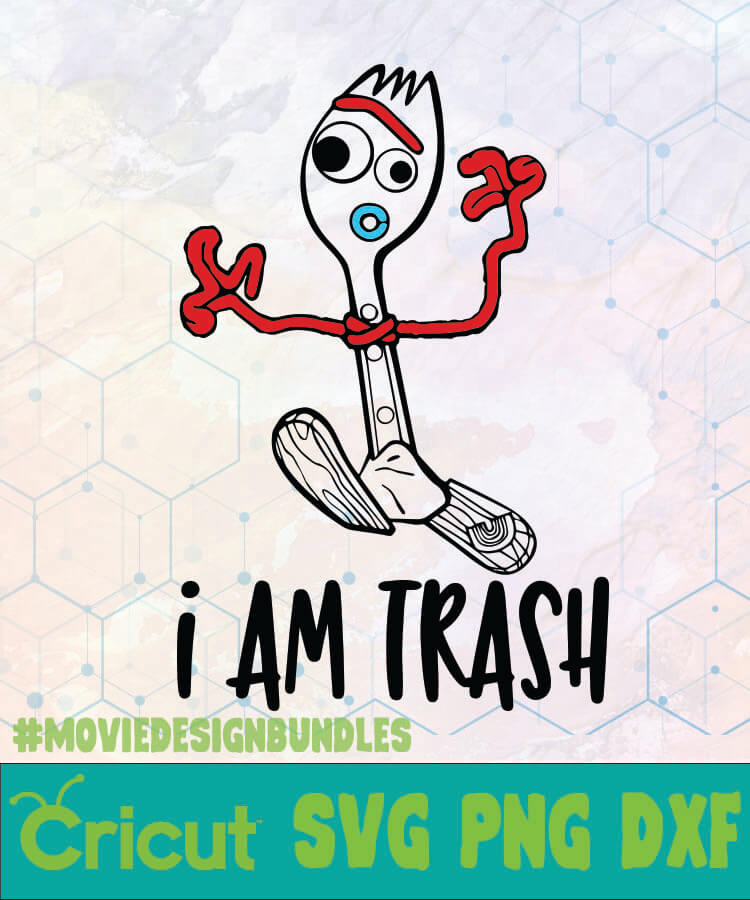 Toy Story Forky I Am Trash Disney Logo Svg Png Dxf Movie