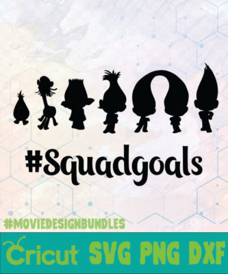 TROLLS SQUADGOALS DISNEY LOGO SVG, PNG, DXF - Movie Design Bundles