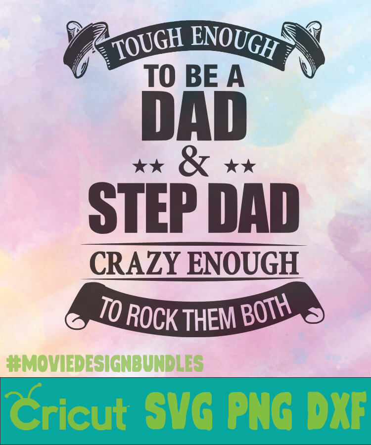 Download DAD STEP DAD FATHER DAY LOGO SVG, PNG, DXF - Movie Design Bundles