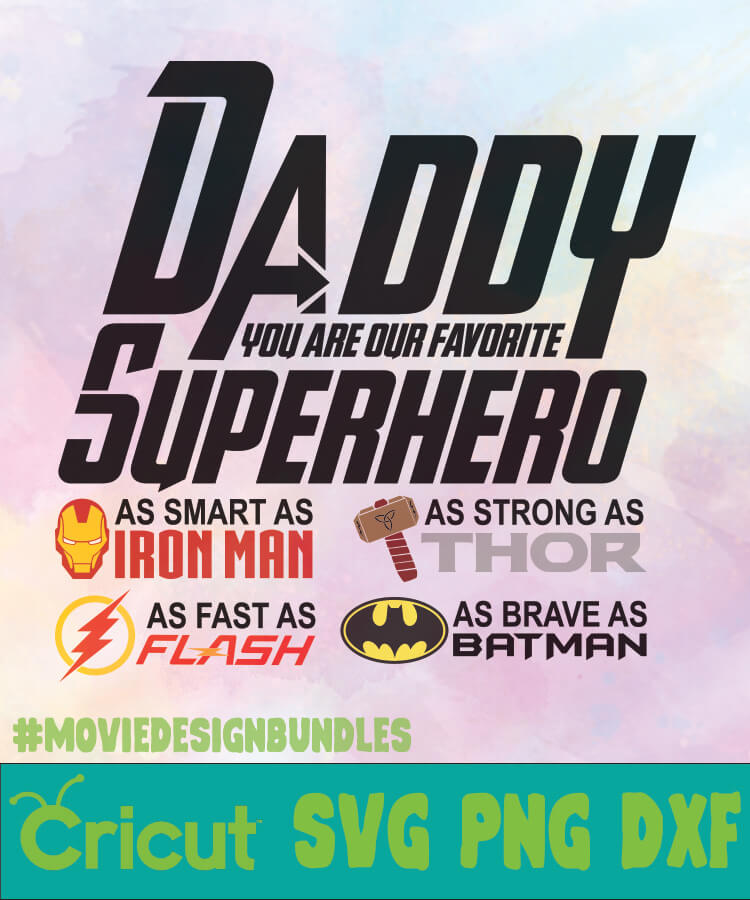 Download Daddy You Are My Favorite Superhero Father Day Logo Svg Png Dxf Movie Design Bundles