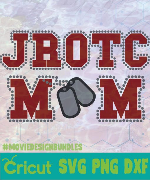 JROTC MOM MOTHER DAY LOGO SVG, PNG, DXF - Movie Design Bundles