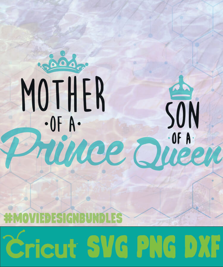 Download Mother Of A Prince Mother Day Logo Svg Png Dxf Movie Design Bundles