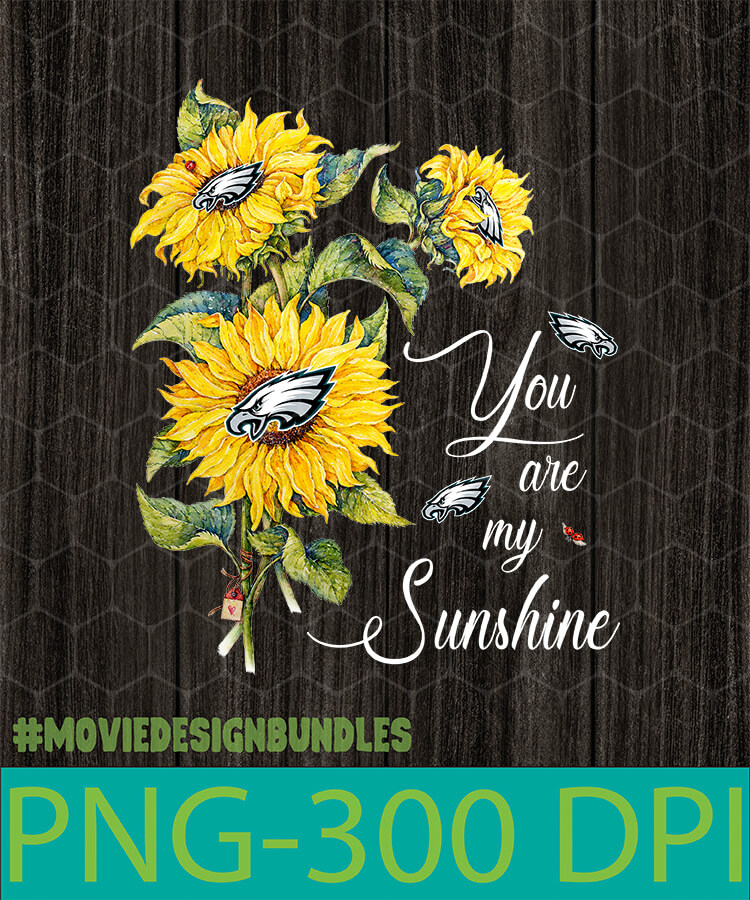 EAGLES_SUNSHINE YOU ARE MY SUNSHINE PNG CLIPART ILLUSTRATION - Movie ...