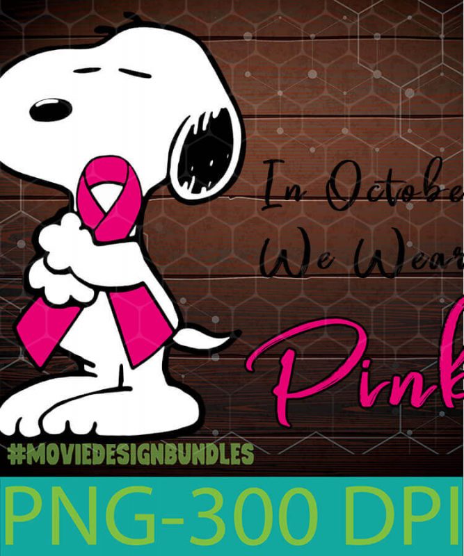 BREAST CANCER SNOOPY IN OCTOBER WE WEAR PINK PNG CLIPART ILLUSTRATION